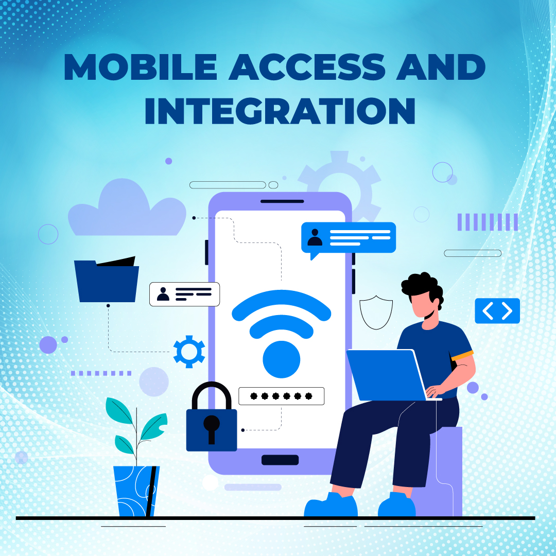 Mobile Access and Integration